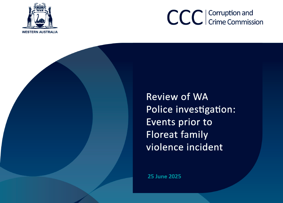 CCC report cover Review of WA Police investigation: Events prior to Floreat family violence incident