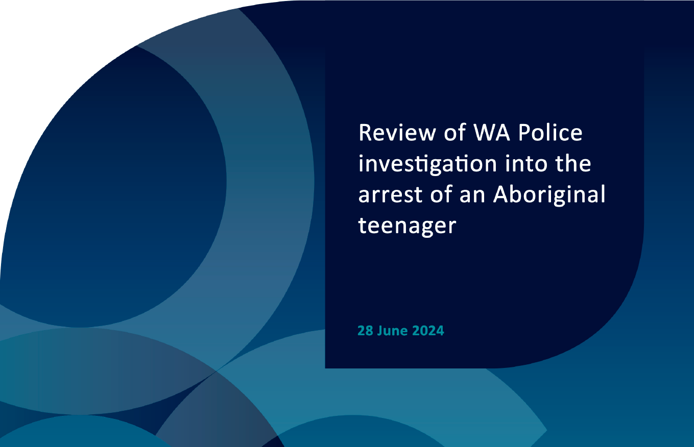 Review of WA Police investigation into the arrest of an Aboriginal teenager
